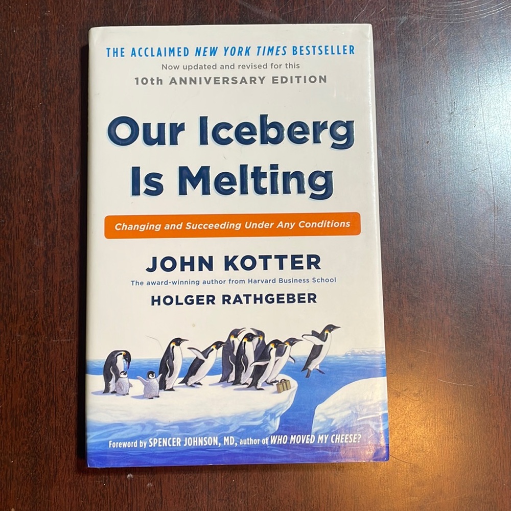 Our iceberg is melting hard cover book